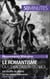 Le romantisme ou l'exaltation du moi - Un souffle de liberté sur les lettres françaises