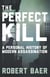 The Perfect Kill - 21 Laws for Assassins
