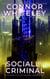 Socially Criminal: A Science Fiction Mystery Short Story - Way Of The Odyssey Science Fiction Fantasy Stories