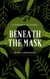 Beneath the Mask - Vulnerable Villainess, #0