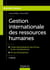 Gestion internationale des ressources humaines - 4e éd.