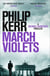 March Violets - Bernie Gunther Thriller 1