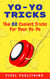 Yo Yo Tricks: The 80 Coolest Tricks for Your Yoyo