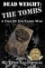Dead Weight: The Tombs - Dead Weight, #1