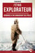 J’étais explorateur - Mémoires d’un conquérant des pôles