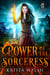 Power of the Sorceress - Immortal Sorceress, #0.5