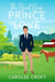 The Bad Boy Prince in Love - The Bad Boy Prince Duology, #1