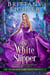 The White Slipper - The Nevertold Fairy Tale Novellas, #1