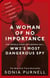 A Woman of No Importance - The Untold Story of Virginia Hall, WWII's Most Dangerous Spy - 'Reads like a thriller' (Ben Macintyre)