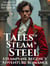 Tales of Steam and Steel - The Dorchester Chronicles, #2