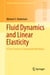 Fluid Dynamics and Linear Elasticity - A First Course in Continuum Mechanics