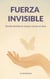 Fuerza invisible - Donde tiembla el cuerpo, resiste el alma