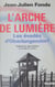 L'Arche de lumière - Les évadés d'Oberlangendorf