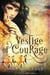 Vestige of Courage: Christian Time Travel Romance - Vestige in Time, #4