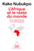 L' Afrique et le reste du monde - De la dépendance à la souveraineté