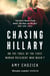Chasing Hillary - On the Trail of the First Woman President Who Wasn’t