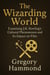 The Wizarding World: Examining J.K. Rowling’s Cultural Phenomenon and Its Impact on Film