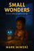 Small Wonders - Small Wonders, #1