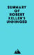 Summary of Robert Keller's Unhinged