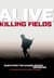 Alive in the Killing Fields - Surviving the Khmer Rouge Genocide