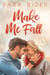 Make Me Fall - Books & Brews, #2
