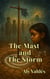The Mast  and  The Storm - The Mast and the Storm, #3