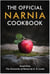The Official Narnia Cookbook - Food from The Chronicles of Narnia by C. S. Lewis
