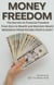 Money Freedom - VOL 1