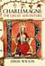 Charlemagne - Barbarian and Emperor