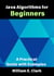Java Algorithms for Beginners: A Practical Guide with Examples