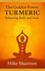 The Golden Power of Turmeric – Body and Soul in Balance - Gezonde Voeding & Kruiden – Lichaam & Ziel, #1