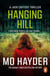 Hanging Hill - A terrifying, taut and spine-tingling thriller from bestselling author Mo Hayder