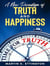 A New Paradigm of Truth and Happiness