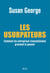 Les Usurpateurs. Comment les entreprises transnationales prennent le pouvoir - Comment les entreprises transnationales prennent le pouvoir