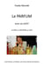 Le Parfum - Avoir du GOÛT