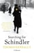 Searching For Schindler - The true story behind the Booker Prize winning novel 'Schindler's Ark'
