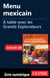 Menu mexicain - A table avec les Grands Explorateurs