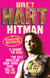 Hitman - My Real Life in the Cartoon World of Wrestling