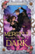 Merciful is the Dark - THE EPIC AND SIZZLING ROMANTASY EVERYONE IS TALKING ABOUT