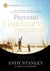 Parental Guidance Required Study Guide - How to Enhance, Advance, and Influence Your Children's Relationships