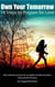 Own Your Tomorrow: 14 Steps to Prepare for Love - Relationship and Dating Advice for Women Book, #13