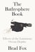The Bathysphere Book - Effects of the Luminous Ocean Depths
