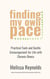 Finding My Own Pace:  Practical Tools and Gentle Encouragement for Life with Chronic Illness