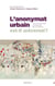 L'Anonymat urbain est-il universel ? - Une anthropologie comparative de la citadinité