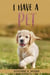 I Have a Pet