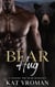 Bear Hug - Choose the Bear