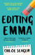 Editing Emma - Online you can choose who you want to be. If only real life were so easy…