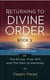 Returning to Divine Order: Book 2 - el's Conversations on the Divine, Free Will, and the Path to Harmony By Yaaqov Yisrael - Returning to Divine Order, #2