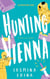 Hunting Vienna - The Urban Hunt, #1