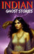 Indian Ghost Stories
